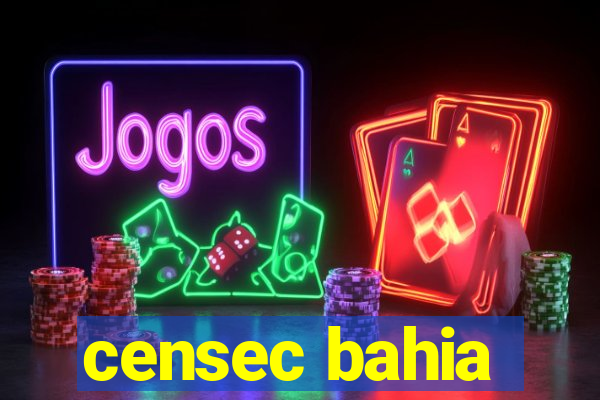 censec bahia